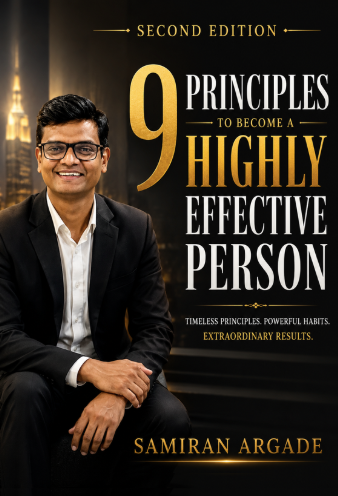 9 Principles to Become a Highly Effective Person — by Samiran Argade